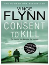 Consent to Kill (eBook): Mitch Rapp Series, Book 6
